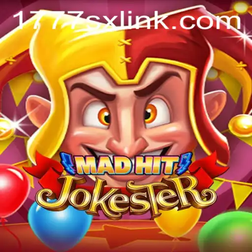 MadHitJokester: Unleash Your Inner Comedian in the New Gaming Sensation 1777sx